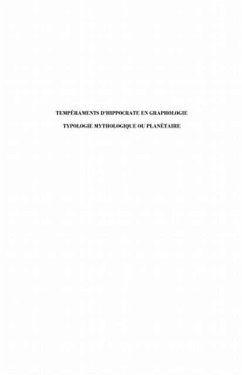 Temperaments d'hippocrate en graphologie - typologie mytholo (eBook, PDF)