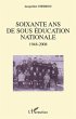 Soixante ans de sous educationnationale... - Bild 1