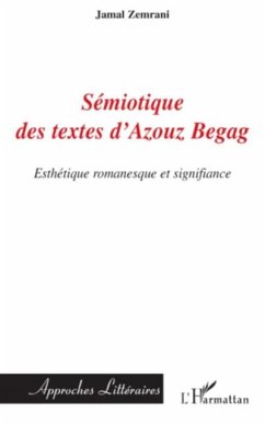 Semiotique des textes d'azouz begag - esthetique romanesque (eBook, PDF)