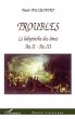 Troubles - Le labyrinthe des âmes... - Bild 1