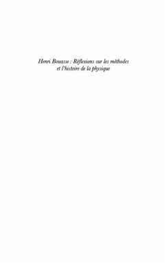 Henri bouasse - reflexion sur les methodes et l'histoire de (eBook, PDF)