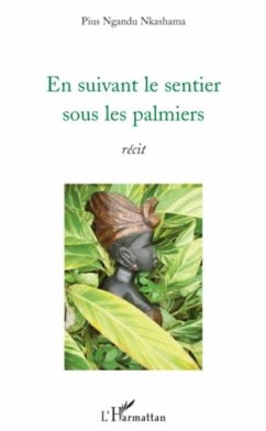 En suivant le sentier sous lespalmiers (eBook, PDF)