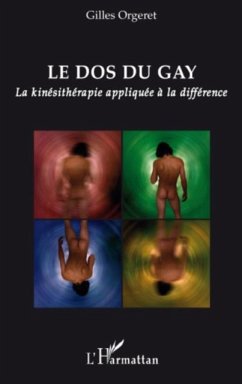 Le dos du gay - la kinesitherapie appliquee a la difference (eBook, PDF)