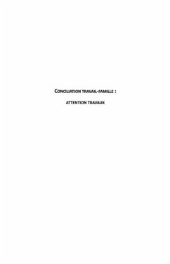 Conciliation travail-famille : attention travaux (eBook, PDF) - Chantal Nicole-Drancourt