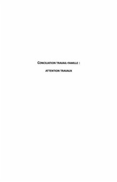 Conciliation travail-famille : attention travaux (eBook, PDF)