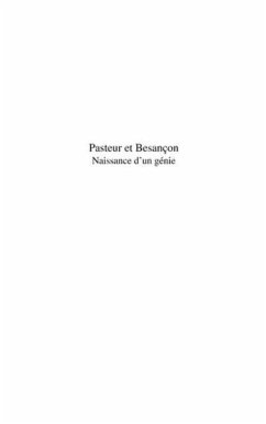 Pasteur et besancon, naissance d'un genie (eBook, PDF)