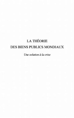 Cover La theorie des biens publics mondiaux - une solution a la cr (eBook, PDF)