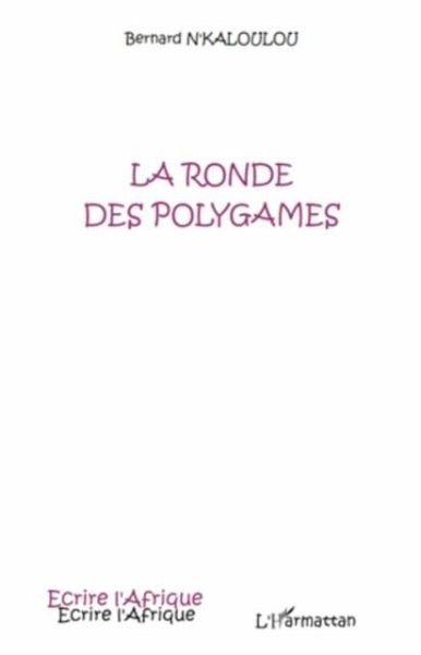 LA RONDE DES POLYGAMES (eBook, PDF) LA RONDE DES POLYGAMES (eBook, PDF)