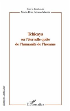 Tchicaya ou l'eternelle quete de l'humanite de l'homme (eBook, PDF)