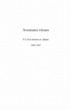 Aventures vecues - vie d'un itinerant en afrique 1949-1987 (eBook, PDF)