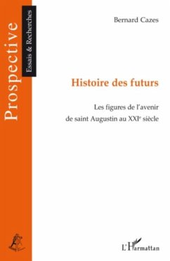 Cover Histoire des futurs - les figures de l'avenir de saint augus (eBook, PDF)