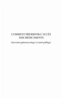 Comment preserver l'accEs aux medicaments - innovation pharm (eBook, PDF) Comment preserver l'accEs aux medicaments - innovation pharm (eBook, PDF)