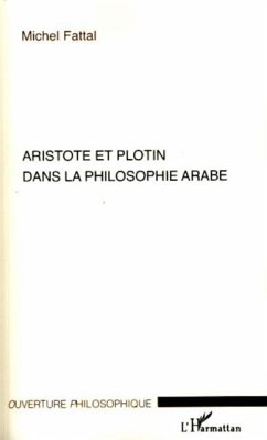 Aristote et plotin dans la philosophie arabe (eBook, PDF) - Michel Fattal