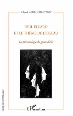 Paul eluard et le thEme de l'oiseau - la phenixologie du gra (eBook, PDF)