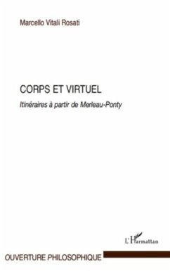 Corps et virtuel - itineraires a partir de merleau-ponty (eBook, PDF) - Marcello Vitali Rosati