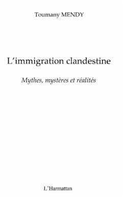 L'immigration clandestine - mythes, mysteres et realites (eBook, PDF)