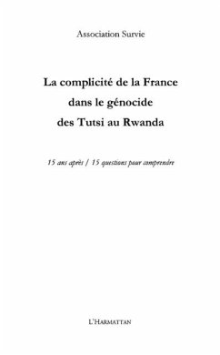 La complicite de la france dans le genocide des tutsi au rwa (eBook, PDF) La complicite de la france dans le genocide des tutsi au rwa (eBook, PDF)