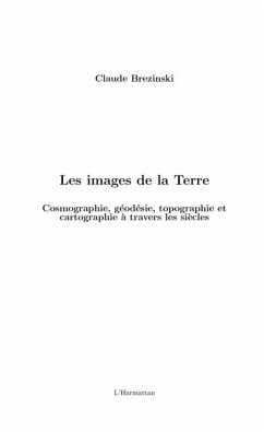 Les images de la terre - cosmographie, geodesie, topographie (eBook, PDF)