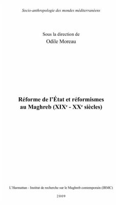 Reforme de l'etat et reformismes au maghreb - (xixe - xxe si (eBook, PDF)