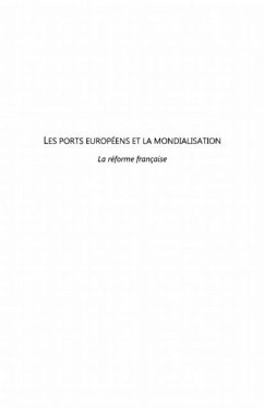 Les ports europeens et la mondialisation - la reforme franca (eBook, PDF)