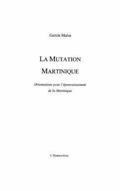 La mutation martinique - orientations pour l'epanouissement (eBook, PDF) - Garcin Malsa