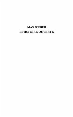Max weber, l'histoire ouverte - reflexions croisees sur le s (eBook, PDF)