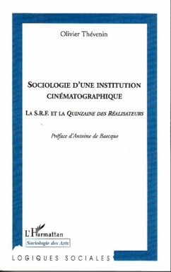 Sociologie d'une institution cinematographique - la s.r.f. e (eBook, PDF)