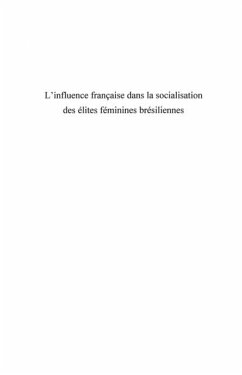 L'influence francaise dans la socialisation des elites femin (eBook, PDF)