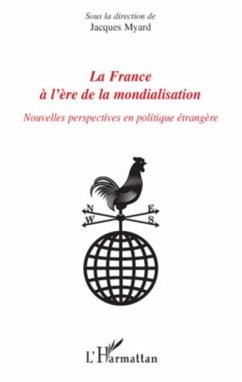 La france A l'Ere de la mondialisation - nouvelles perspecti (eBook, PDF)