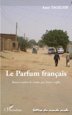 Le parfum francais - roman traduit de l'arabe par xavier luf (eBook, PDF)