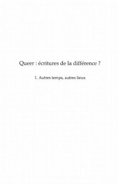 Queer volume 1 - ecritures de la difference - autres temps, (eBook, PDF)