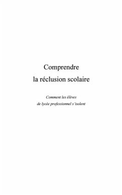 Comprendre la reclusion scolaire (eBook, PDF) - Joel Gaillard