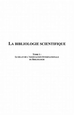 La bibliologie scientifique - tome 1 : le bilan de l'associa (eBook, PDF) - Collectif