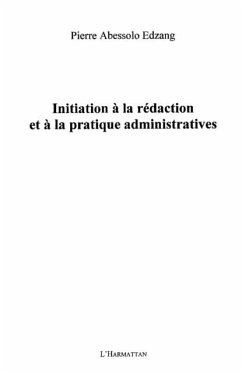 Initiation A la redaction et A la pratique administratives (eBook, PDF)