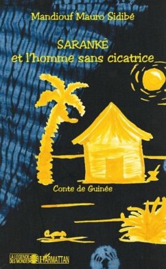 Saranke et l'homme sans cicatrice (eBook, PDF) Saranke et l'homme sans cicatrice (eBook, PDF)