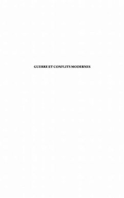 GUERRE ET CONFLITS MODERNES (eBook, PDF)