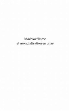 Machiavelisme et mondialisation en crise (eBook, PDF) Machiavelisme et mondialisation en crise (eBook, PDF)