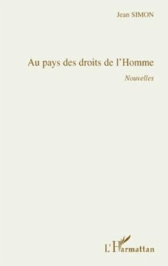 Au pays des droits de l'homme - nouvelles (eBook, PDF) Au pays des droits de l'homme - nouvelles (eBook, PDF)