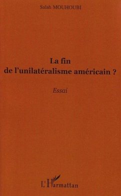 Cover Fin de l'unilateralisme americain? La (eBook, PDF)