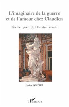 L'imaginaire de la guerre et de l'amour chez Claudien (eBook, PDF)