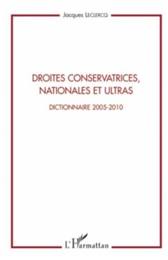 Droites conservatrices, nationales et ultras - dictionnaire (eBook, PDF)