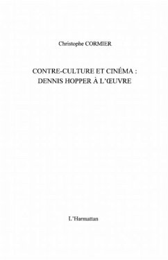 Contre-culture et cinema : dennis hopper A l'oeuvre (eBook, PDF) Contre-culture et cinema : dennis hopper A l'oeuvre (eBook, PDF)