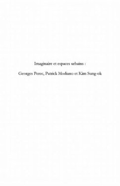 Imaginaire et espaces urbains - georges perec, patrick modia (eBook, PDF)