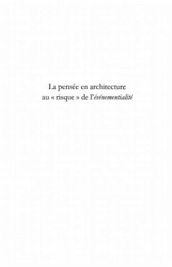 La pensee en architecture au &quote;risque&quote; de l'evenementialite (eBook, PDF)