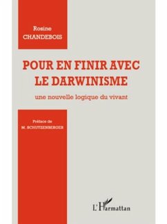 Pour en finir avec le darwinisme - une nouvelle logique du v (eBook, PDF)
