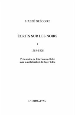 Ecrits sur les noirs - tome 1 : 1789-1808 (eBook, PDF)