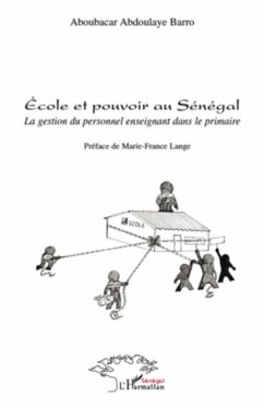 Cover Ecole et pouvoir au senegal - la gestion du personnel enseig (eBook, PDF)