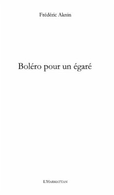Bolero pour un egare (eBook, PDF) Bolero pour un egare (eBook, PDF)