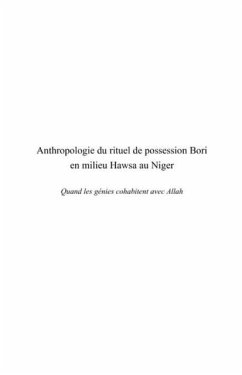 Anthropologie du rituel de possession bori en milieu hawsa a (eBook, PDF)