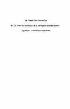 Les elites postcoloniales et le pouvoir politique en afrique (eBook, PDF)